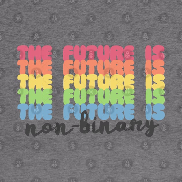 The Future Is Non-Binary | Gender Identity Genderqueer by DankFutura